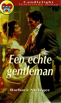 CHR 604 Barbara Metzger = Een echte gentleman