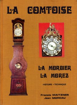 La Comtoise – Histoire / Technique.