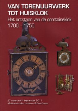 Van torenuurwerk tot huisklok - Het ontstaan van de comtoiseklok 1700-1750.