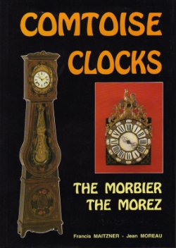 Comtoise Clocks, the Morbier, the Morez