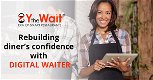 Rebuilding diner’s confidence with digital waiter - 0 - Thumbnail