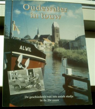 Oudewater in touw(Derriks, Feis, Knol en Pollemans). - 0