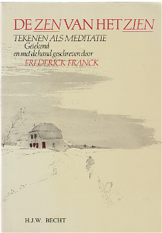 Frederick Franck: De zen van het zien