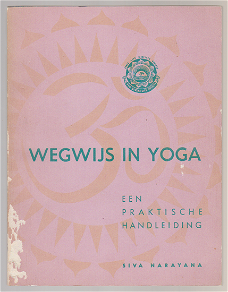 Siva Narayana: Wegwijs in yoga