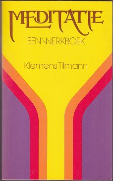 Klemens Tilmann: Meditatie – Een werkboek