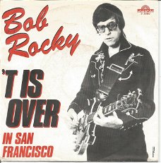 Bob Rocky ‎– ‘t Is Over (1980)