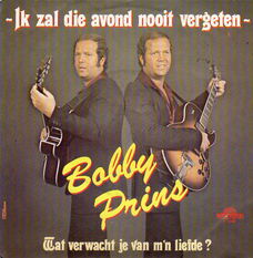 Bobby Prins ‎– Ik Zal Die Avond Nooit Vergeten (1981)