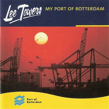 Lee Towers ‎– My Port Of Rotterdam (CD) Nieuw - 0