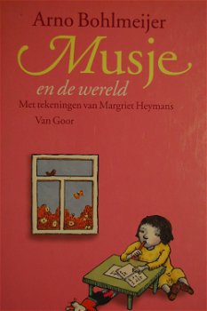 Arno Bohlmeijer: Musje en de wereld - 0