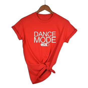 2019 dance mode on Letters Print Women tshirt - 0