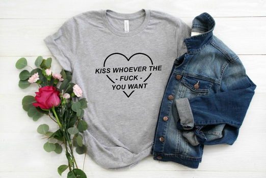 Kiss Whoever You Want Women tshirt Casual Cotton - 0