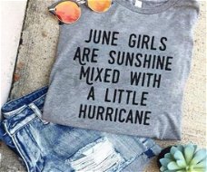 JUNE GIRLS ARE SUNSHINE MIXED WITH A LITTLE
