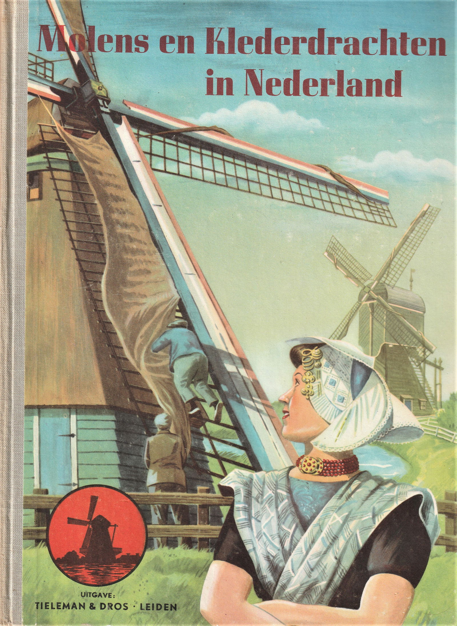 MOLENS en KLEDERDRACHTEN in NEDERLAND - nr. 1