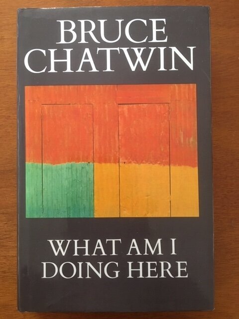 What am I doing here - Bruce Chatwin - nr. 1