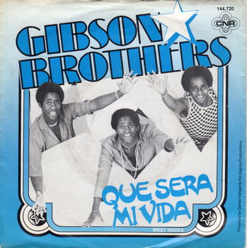 Gibson Brothers ‎– Que Sera Mi Vida (1979) - 0