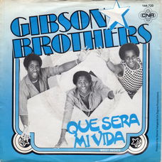 Gibson Brothers ‎– Que Sera Mi Vida (1979)