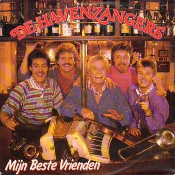 De Havenzangers ‎– Mijn Beste Vrienden / Het Allerlaaste Rondje (1990) - 0