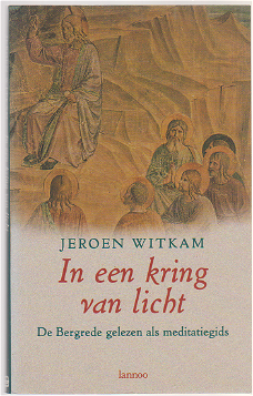 Jeroen Witkam: In een kring van licht