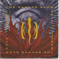 The Escape Club ‎– Call It Poison (1991)