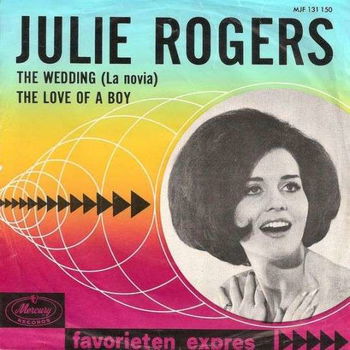 Julie Rogers ‎– The Wedding (La Novia) / The Love Of A Boy (Vinyl/Single 7 Inch) - 0