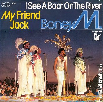 Boney M. ‎– I See A Boat On The River / My Friend Jack (Vinyl/Single 7 Inch) - 0