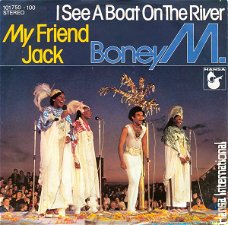 Boney M. ‎– I See A Boat On The River / My Friend Jack  (Vinyl/Single 7 Inch)