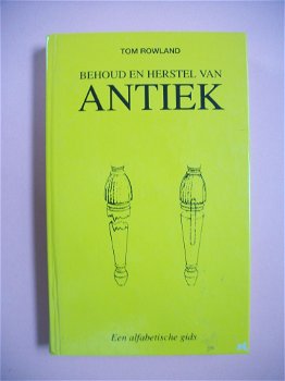 Behoud en herstel van antiek, Een alfabetische gids - 0