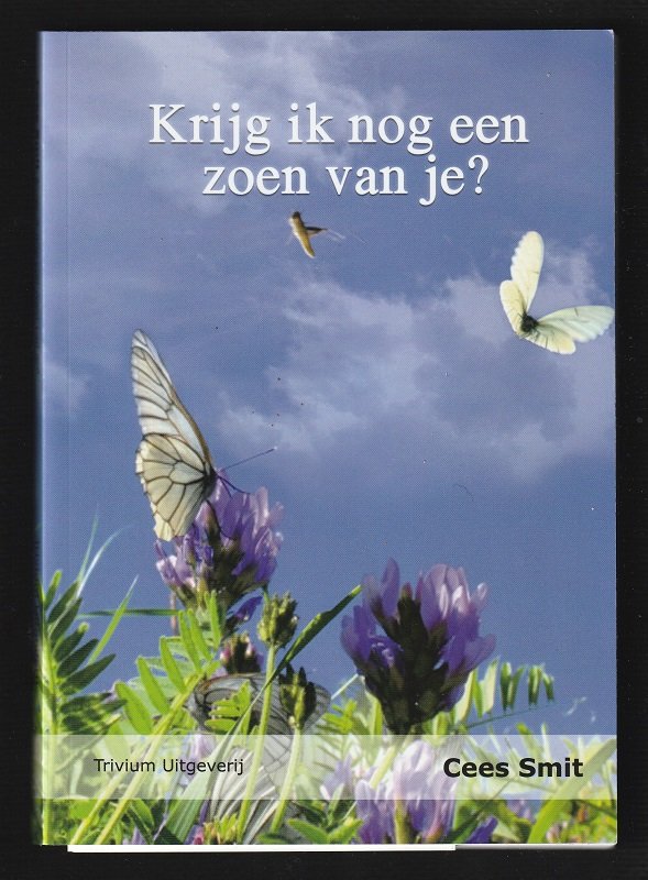 KRIJG IK NOG EEN ZOEN VAN JE? - Cees Smit - nr. 1