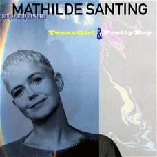 Mathilde Santing  -  Sings Randy Newman: Texas Girl & Pretty Boy  (CD) Nieuw  