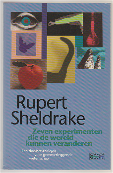 Rupert Sheldrake: Zeven experimenten die de wereld kunnen veranderen - 0