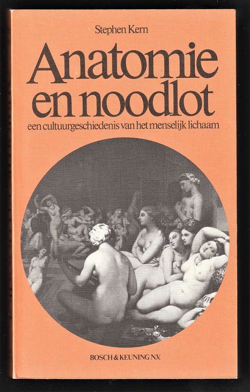 ANATOMIE EN NOODLOT - Cultuurgeschiedenis vh menselijk lichaam - nr. 1