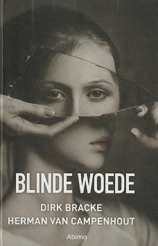 BLINDE WOEDE - Dirk Bracke & Herman van Campenhout