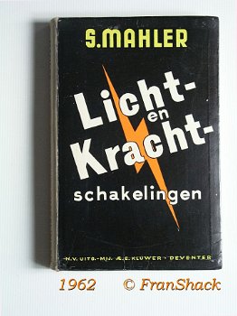 [1962] Licht- en Kracht schakelingen, Mahler, Kluwer - 0