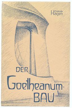 Dietrich Hagen: Der Goetheanum-Bau - 0