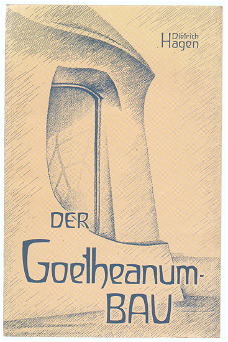 Dietrich Hagen: Der Goetheanum-Bau