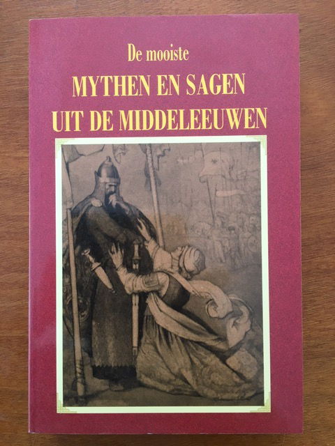 De mooiste mythen en sagen uit de middeleeuwen - nr. 1