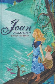 Katrien van Hecke: Joan, het heksenkind - 0