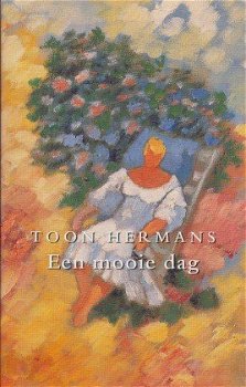 Toon Hermans – Een Mooie Dag (Hardcover/Gebonden) Nieuw Verzamelde Werken - 0