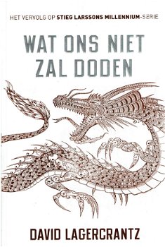 David Lagercrantz = Wat ons niet zal doden - Millennium 4 - 0