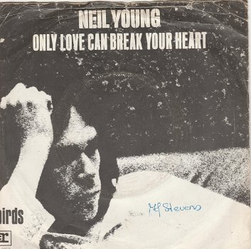 Neil Young - Only Love Can Break Your Heart uit HARVEST LP - 0
