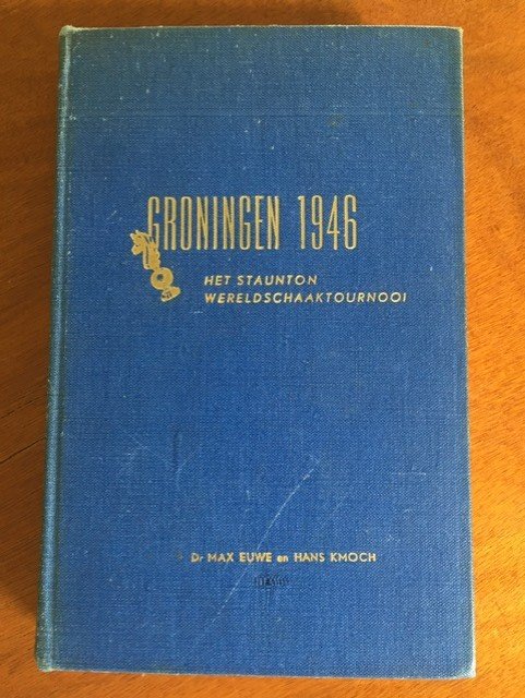 Schaken - Staunton Wereldschaaktoernooi - Groningen 1946 - nr. 1