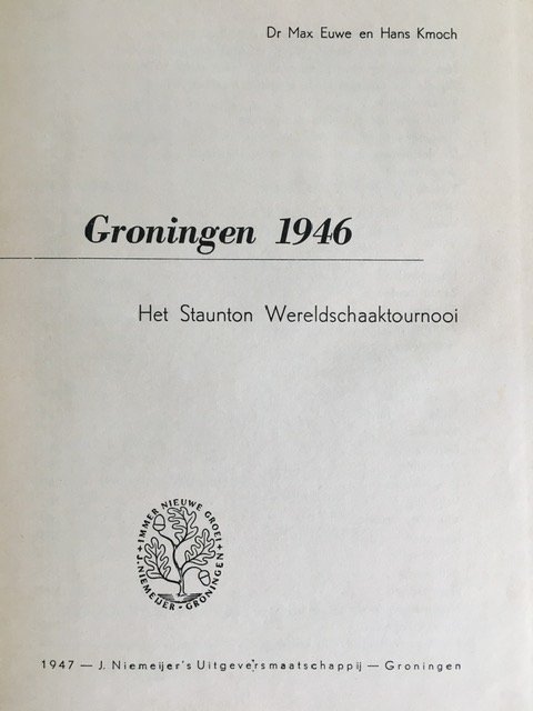 Schaken - Staunton Wereldschaaktoernooi - Groningen 1946 - Afbeelding 2