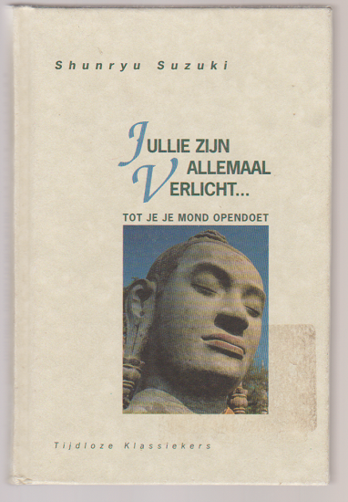 Shunrya Suzuki: Jullie zijn allemaal verlicht - nr. 1
