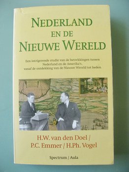 H.W. van den Doel/ P.C. Emmer/ H. Ph. Vogel - Nederland en de nieuwe wereld - 0