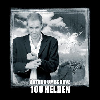 Arthur Umbgrove ‎– 100 Helden (CD) - 0