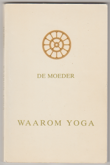 De Moeder: Waarom yoga - nr. 1