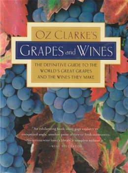 Clarke,Oz - Oz Clarke,s grapes and wines - 0