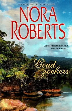 VERKOCHT Nora Roberts = Goudzoekers
