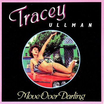 Tracey Ullman ‎– Move Over Darling (Vinyl/Single 7 Inch) - 0