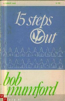 Mumford, Bob; 15 steps out